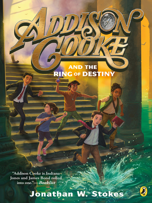 Title details for Addison Cooke and the Ring of Destiny by Jonathan W. Stokes - Wait list